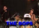 [THE BOPS LIVE!]